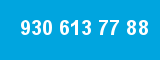 930 613 77 88
